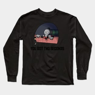 You Got Two Seconds: Remastered Long Sleeve T-Shirt